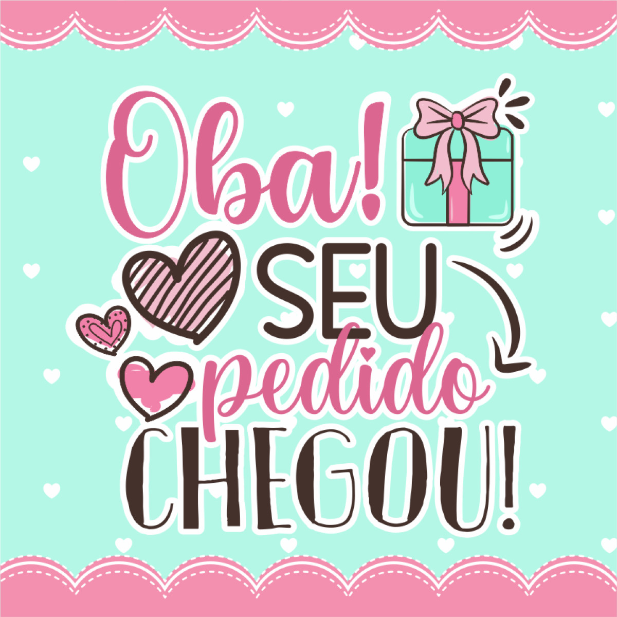 Adesivo vinil 4x4cm Oba seu pedido chegou