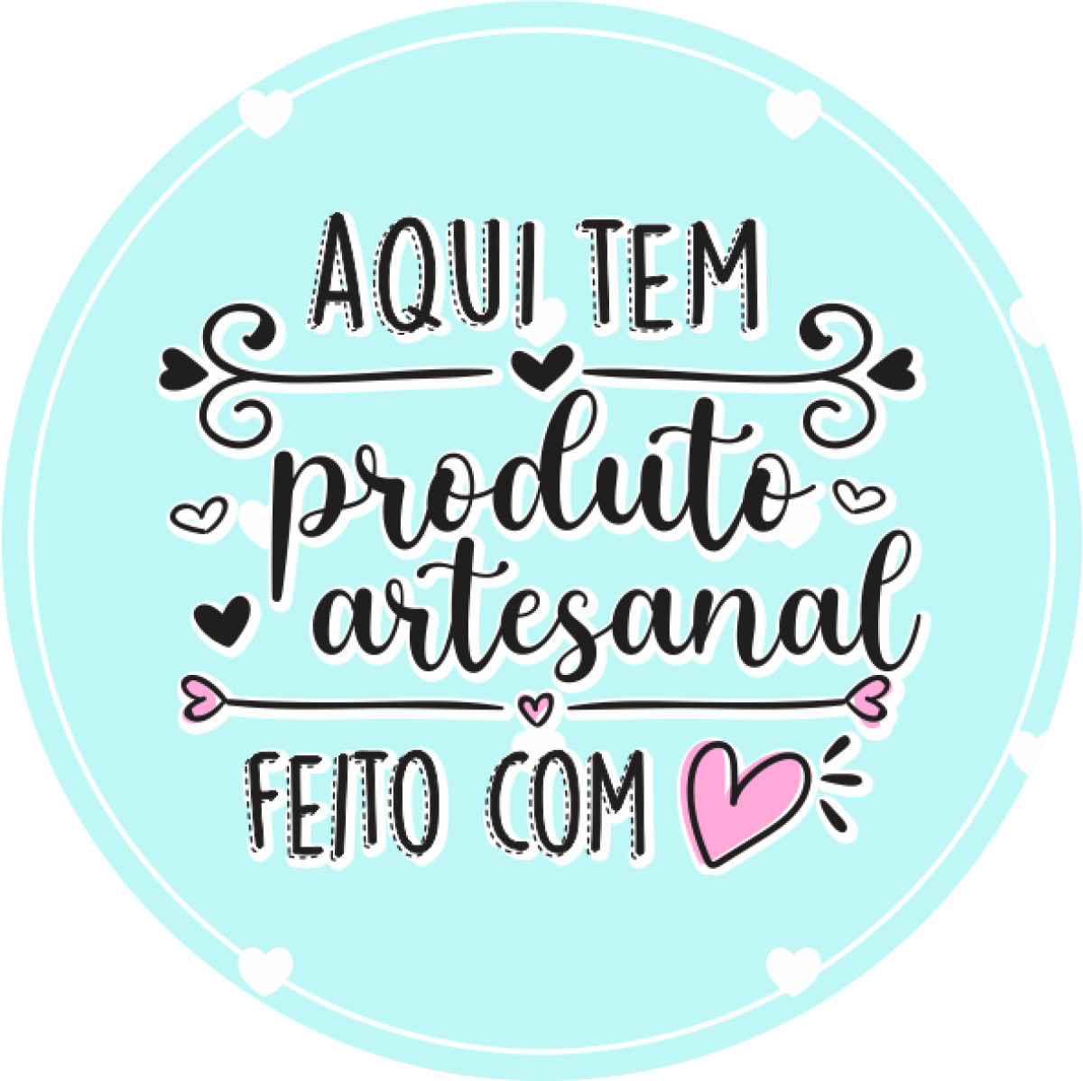 Adesivo de Vinil 4x4cm aqui tem produtos artesanal feito com amor
