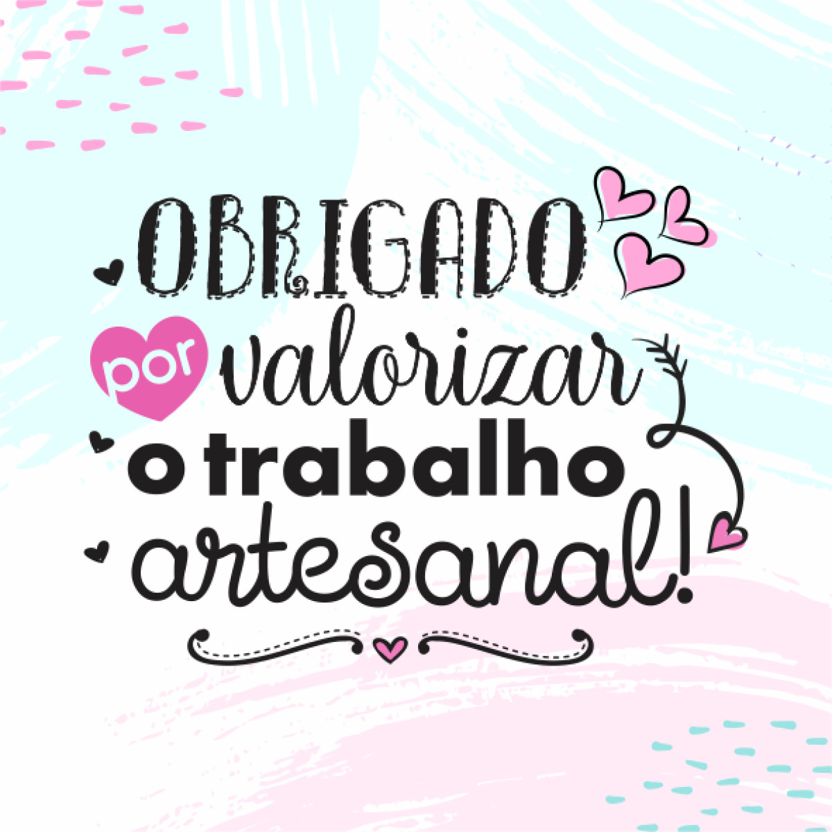 Adesivo de Vinil 4x4cm obrigado por valorizar o trabalho artesanal