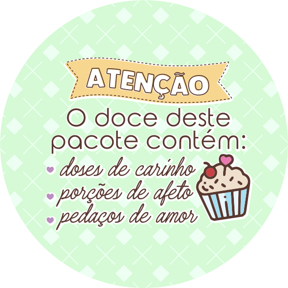 Adesivos tamanho 4x4 Atenção O Doce deste pacote contém