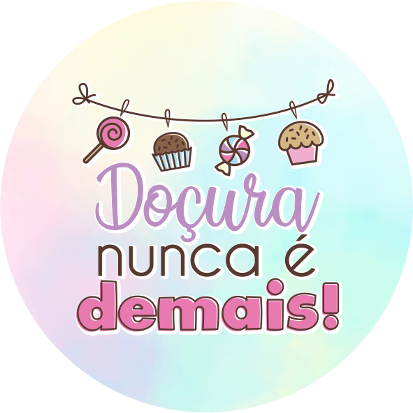 Adesivos tamanho 4x4 Doçura nunca é demais