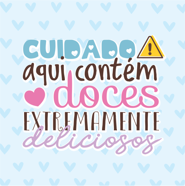 Adesivos tamanho 4x4 Cuidado aqui contém doces extremamente deliciosos