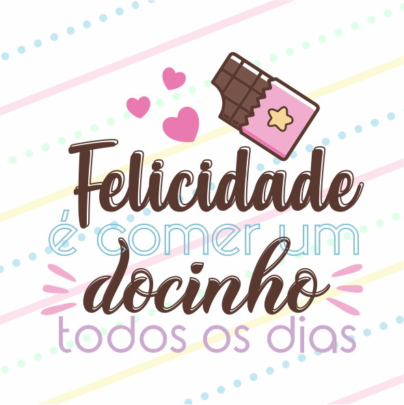 Adesivos tamanho 4x4 Felicidade é comer um docinho todos dos dias
